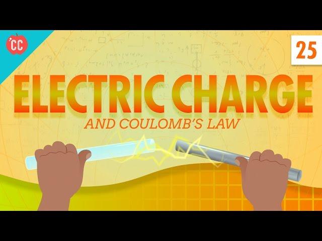 Electric Charge: Crash Course Physics #25