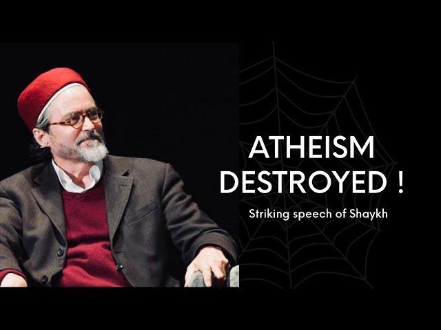 Destroying atheism | Striking speech of Shaykh Hamza Yusuf