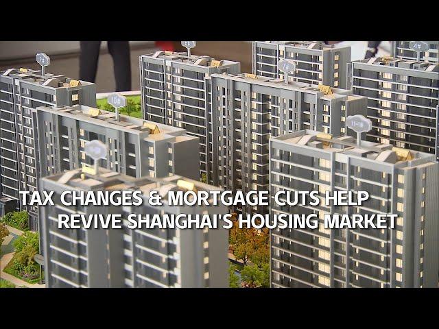 Tax changes and mortgage cuts help revive Shanghai's housing market