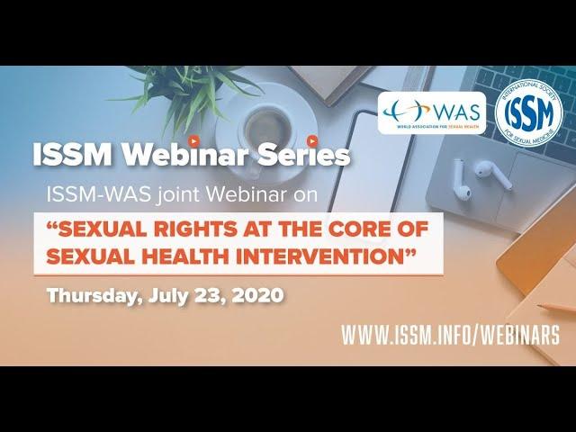 Joint ISSM-WAS Webinar on “Sexual Rights at the Core of Sexual Health intervention”