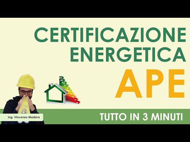 La certificazione energetica in 3 minuti