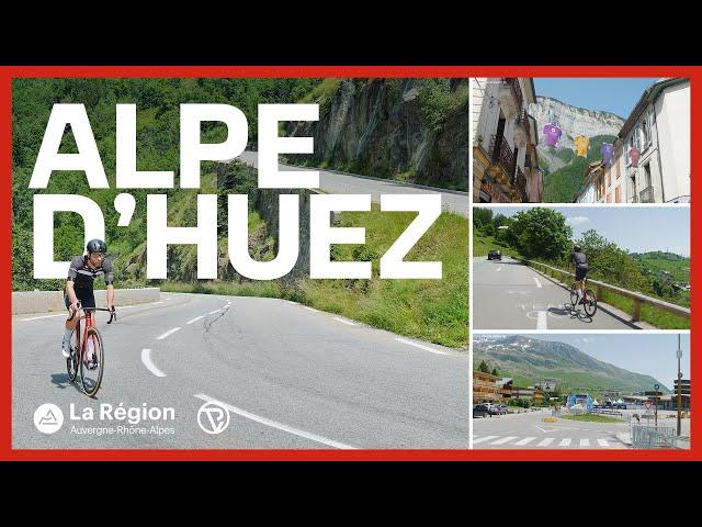 ALPE D'HUEZ, NOTRE GRIMPÉE - Région Auvergne-Rhône-Alpes, terre de vélo !