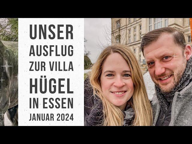 Unser Ausflug zur Villa Hügel in Essen - Januar 2024