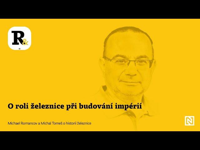 Vlaky a impéria. Co Rusové zvládli před 120 lety, to Britové nikdy nestihli | Romancov a spol.