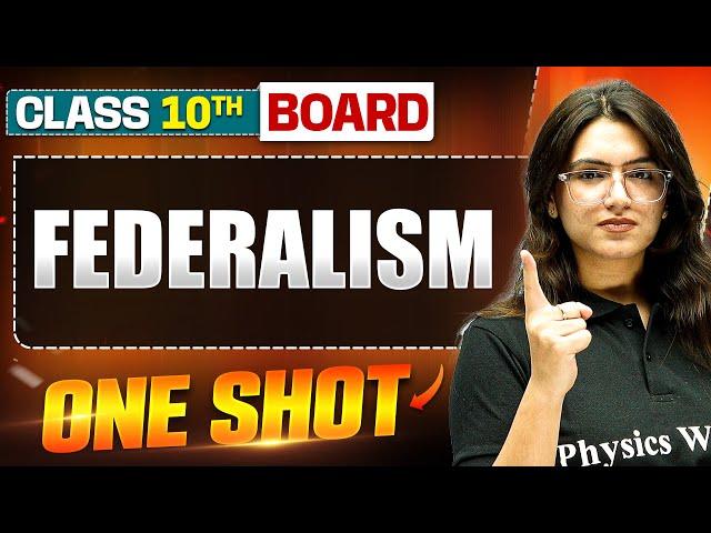 FEDERALISM in 1 Shot: FULL CHAPTER (Theory + PYQs) | Class 10th Board