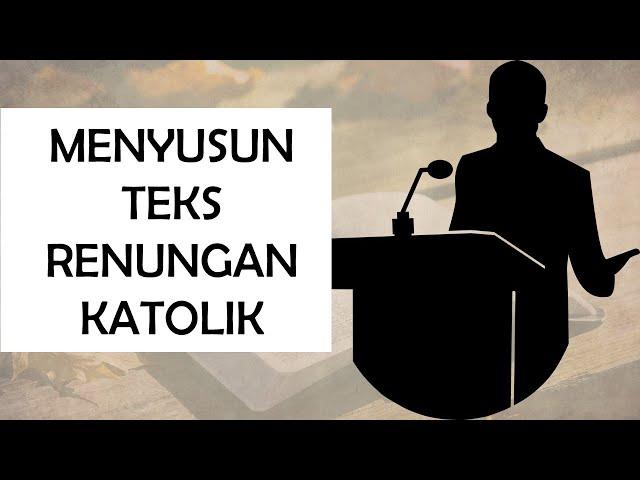 Menyusun Teks Renungan Ibadat Katolik | Prodiakon