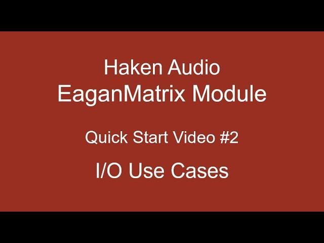 Haken Audio EaganMatrix Module - I/O Use Cases