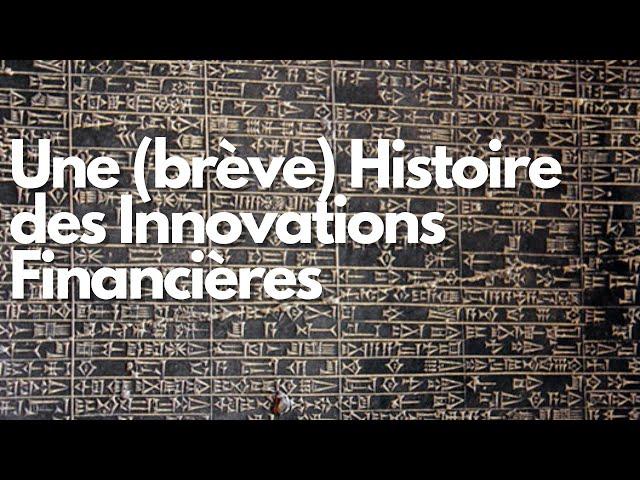 Workshop 1: Une (brève) Histoire des Innovations Financières