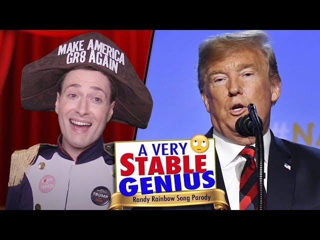 A VERY STABLE GENIUS - Randy Rainbow Song Parody