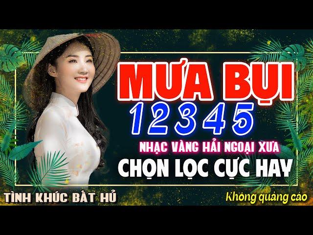 MƯA BỤI 1 2 3 4 5 - LK BOLERO NHẠC VÀNG XƯA HAY NHẤT KHÔNG QUẢNG CÁO CHINH PHỤC MỌI CON TIM