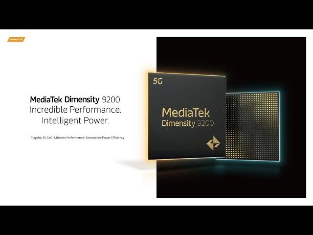 MediaTek Dimensity 9200 | Incredible Performance. Intelligent Power
