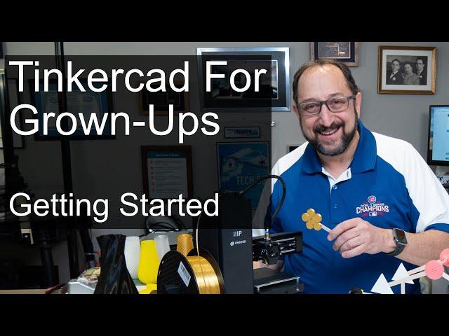 Getting Started with Tinkercad for Adults