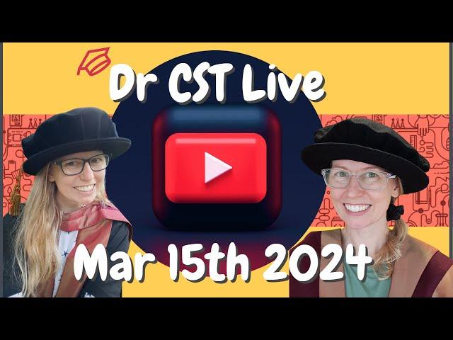 Dr CST Live March 15th 2024