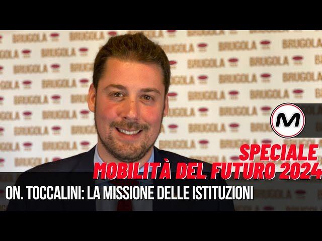 La missione delle istituzioni, con l'On. Luca Toccalini | SPECIALE MOBILITÀ DEL FUTURO 2024