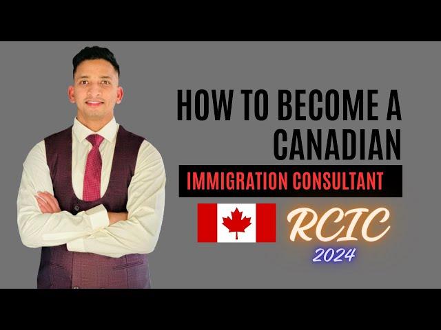 How to become Immigration Consultant of Canada (2024) | Eligibility | Deadlines | Journey of RCIC