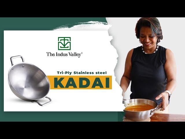 Unboxing Stainless Steel Kadai | Tri-ply Fully Clad 304 Grade | The Indus Valley