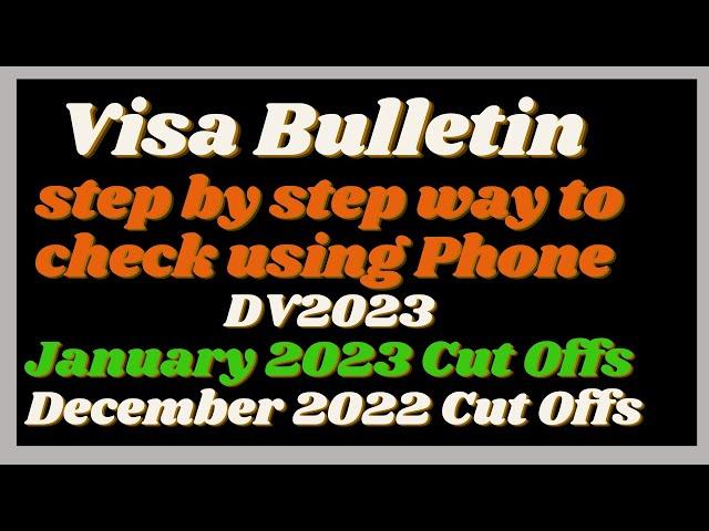 DV2023 Visa Bulletin January 2023 Cut-Off Numbers | December 2022 Visa Bulletin | Check using Phone