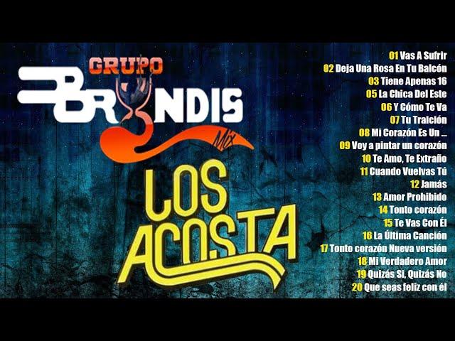 BRYNDIS Y LOS ACOSTA 25 EXITOS MIX ROMANTICAS - BRYNDIS Y LOS ACOSTA LOS 25 MEJORES EXITOS CANCIONES