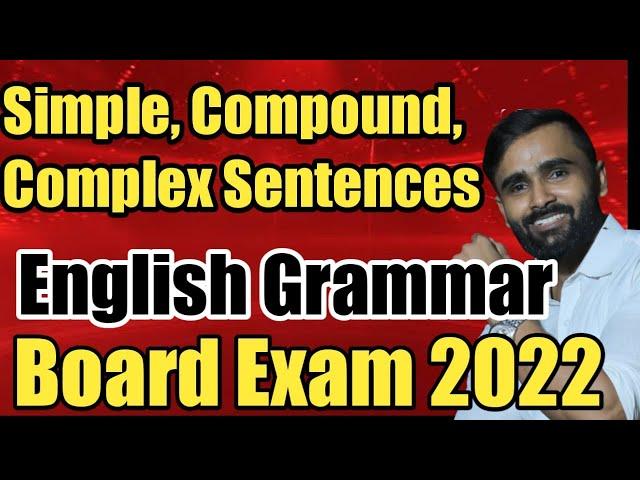 SIMPLE ,COMPOUND,COMPLEX Sentences  |ENGLISH GRAMMAR|BOARD EXAM 2022|GIRI TUTORIALS