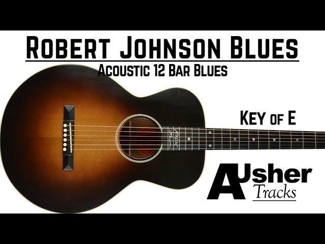 Acoustic Blues Jam in E | Robert Johnson Style | Guitar Backing Track