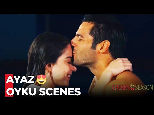 Ayaz  Oyku Romantic Moments #2 - Cherry Season Special Scenes