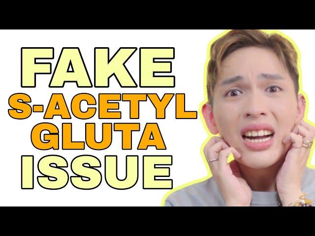 FAKE S-ACETYL GLUTA BRAND?! YES! KAPAG BELOW 500 PESOS FAKE BA? SIR LAWRENCE