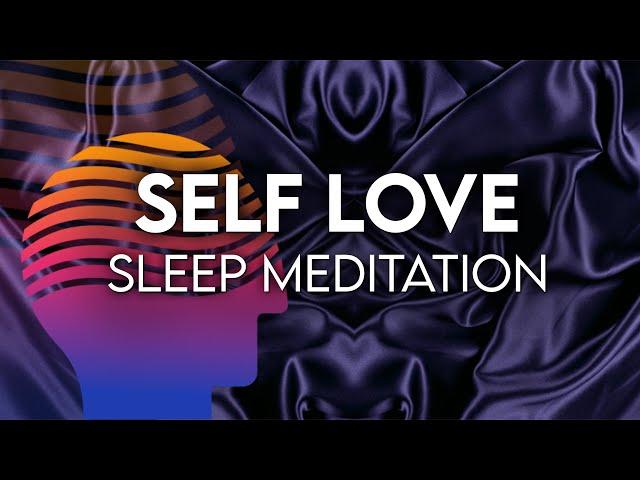 Love Yourself While You Sleep | Guided Sleep Reprogramming Meditation