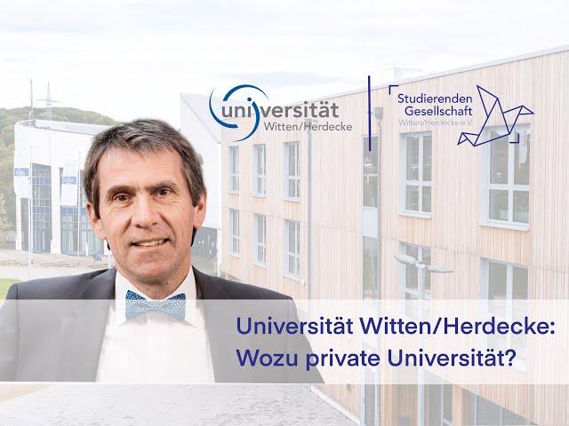 Universität Witten/Herdecke: Wozu private Universität?