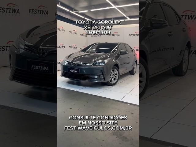 TOYOTA COROLLA XEI 2.0 AUT 2019/2019 #toyota #corolla #carros #seminovos #festiwaveiculos