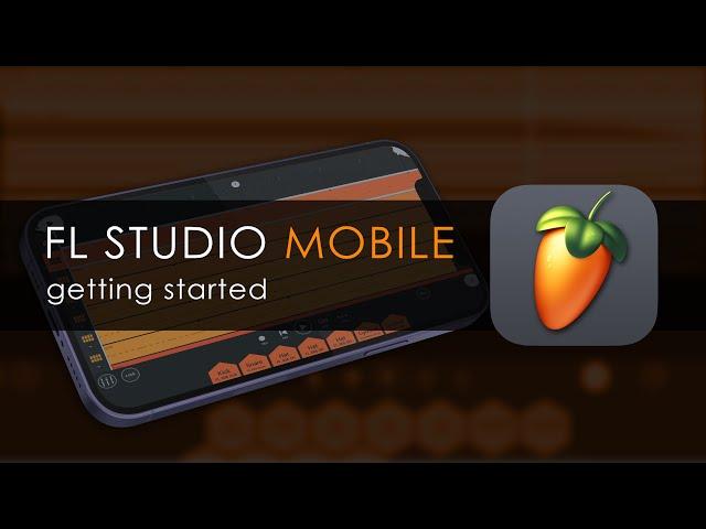 FL STUDIO MOBILE | Getting Started