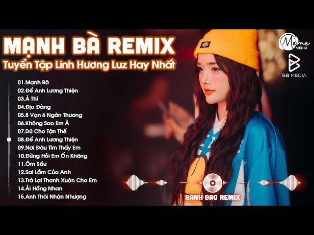 Mạnh Bà Remix TikTok  BXH Nhạc Trẻ EDM Hot Trend TRIỆU VIEW - Top 30 Bản EDM TikTok Hay Nhất 2025
