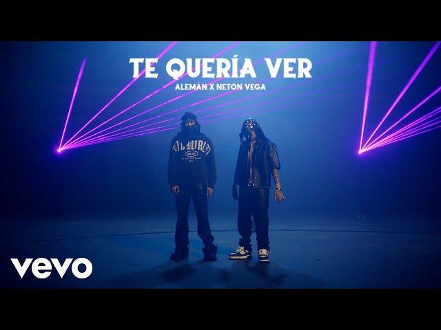 Alemán, Neton Vega - Te Quería Ver (Video Oficial)