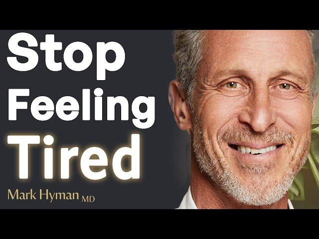 Always Tired? Here’s How to Tell If It’s Chronic Fatigue | Dr. Mark Hyman