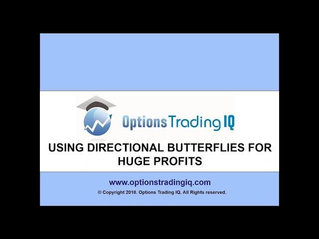 Using Directional Butterflies for Huge Profits