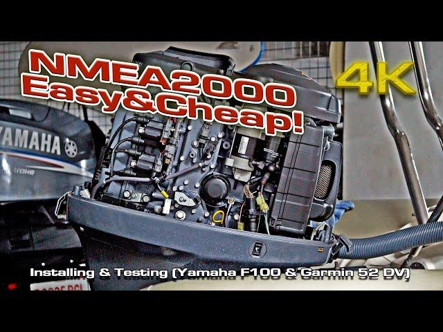 NMEA 2000 Easy and Cheap II (Installing & Testing) Yamaha F100 and Garmin 52DV (DIY)