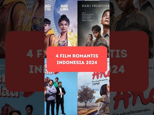 4 Film Romantis Indonesia 2024