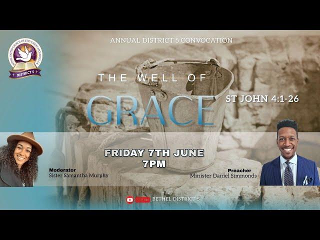 Bethel District 5 Convocation | Friday 7th June 2024