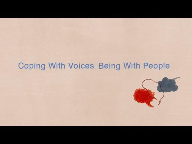 Coping with voices: Being with people