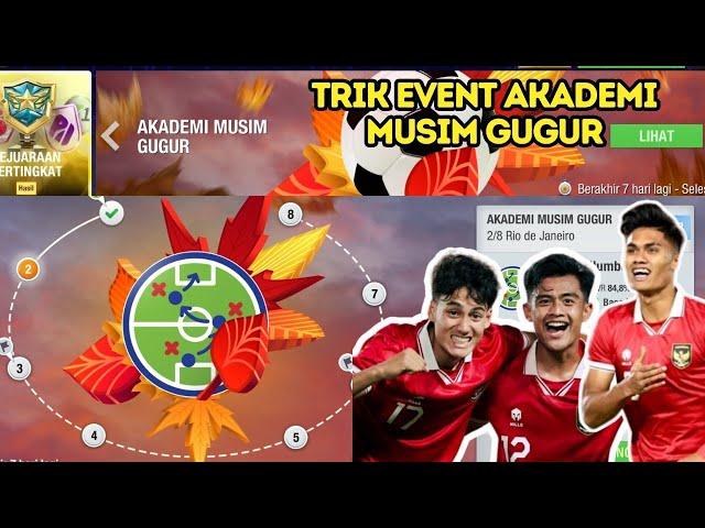 TRIK CARA MUDAH MENYELESAIKAN EVENT AKADEMI MUSIM GUGUR | TOP ELEVEN