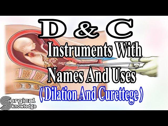 D & C INSTRUMENTS WITH NAMES AND USES