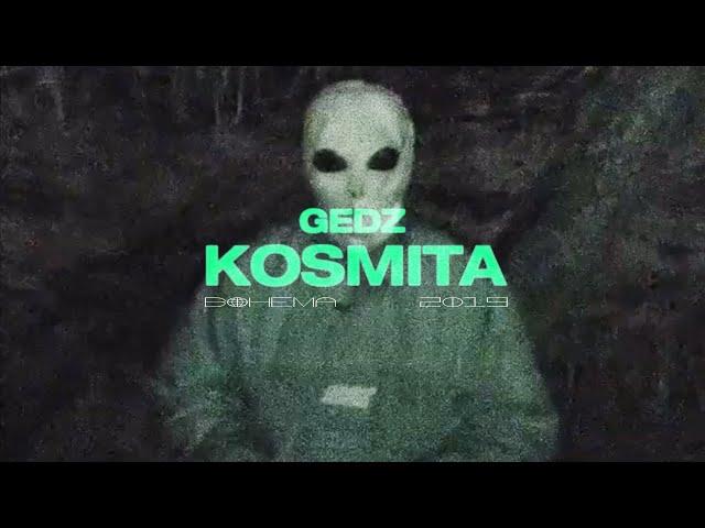 Gedz - Kosmita (Official Video)