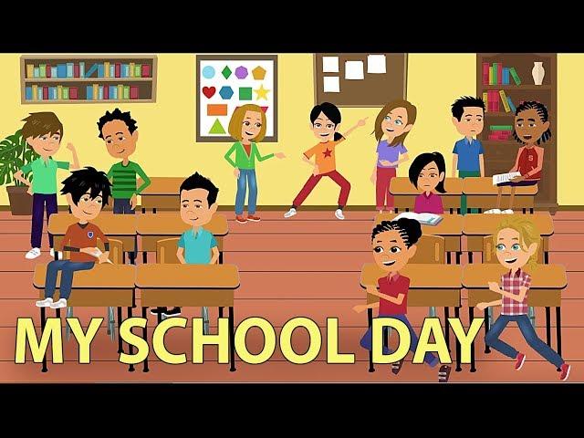 My School Day - Classroom Language and Conversation