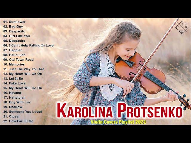 Karolina Protsenko Violin Cover Playlist 2021Non-Stop Playlist 2021Top Cover of Karolina Protsenko