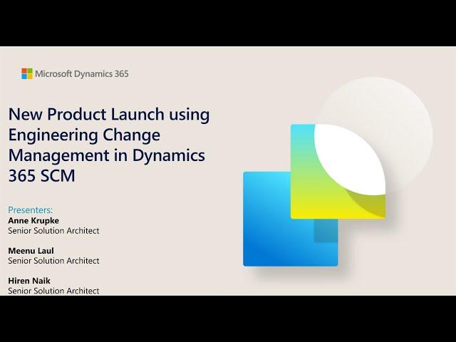 New product launch process using Engineering change management in D365 SCM - TechTalk