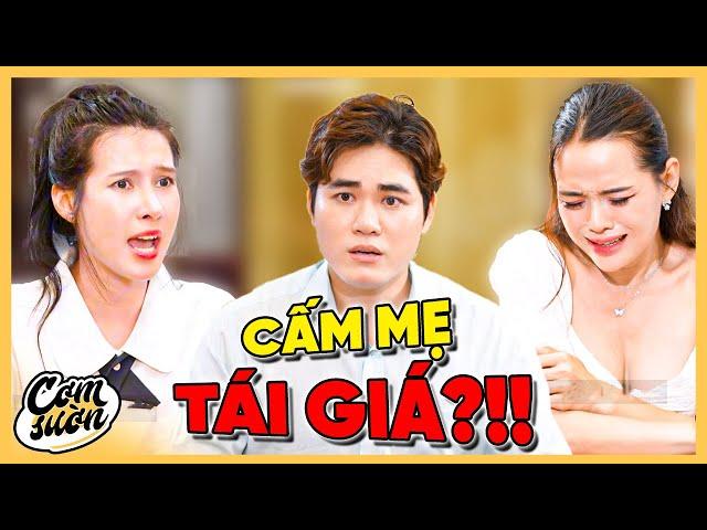 MẸ ĐƠN THÂN Tìm Hạnh Phúc, Con Gái Ngăn Cấm Mạnh Mẽ !!! | Cơm Sườn | Phim Việt Nam 2025