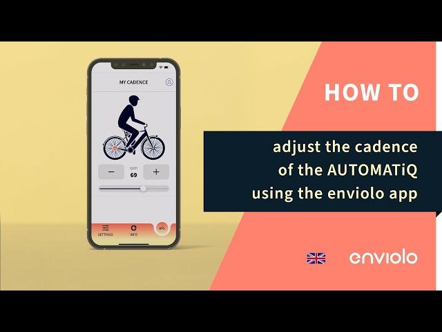 How To Adjust the cadence of the AUTOMATiQ using the enviolo app