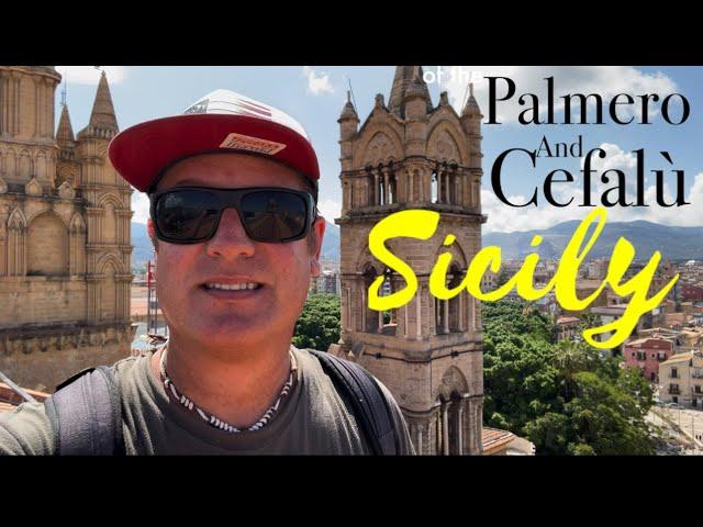 Palermo and Cefalu Sicily: Birthplace of the Mafia