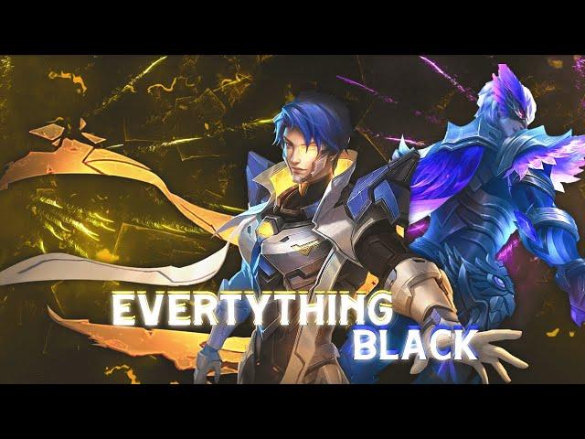 Everything Black - MLBB [ GMV/EDIT ]