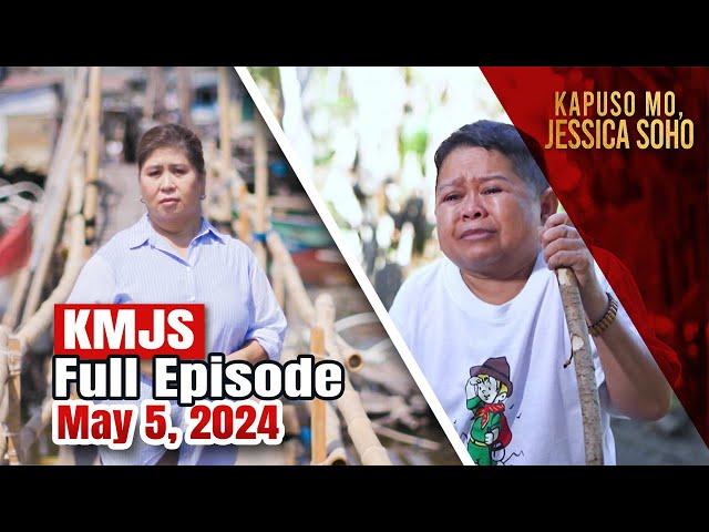 KMJS May 5, 2024 Full Episode | Kapuso Mo, Jessica Soho