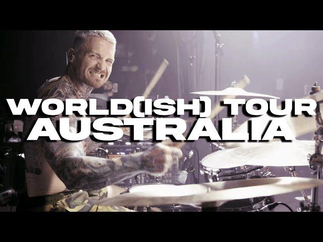 WORLD(ISH) TOUR - AUSTRALIA